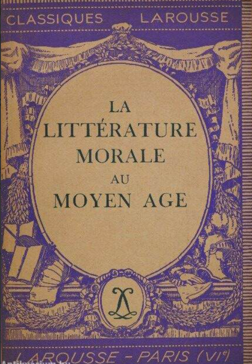 LA LITTERATURE MORALE AU MOYEN AGE